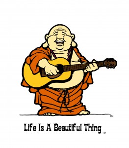 "Life is a Beautiful Thing" Buddha playing acoustic guitar.