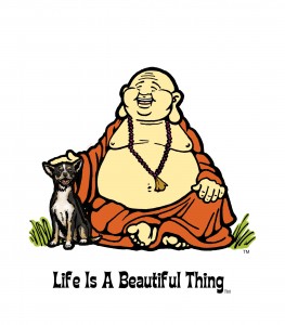 "Life is a Beautiful Thing" Buddha with chihuahua.
